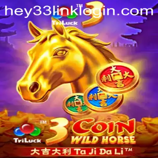 Discover the Exciting World of 3CoinWildHorse at HEY33.COM