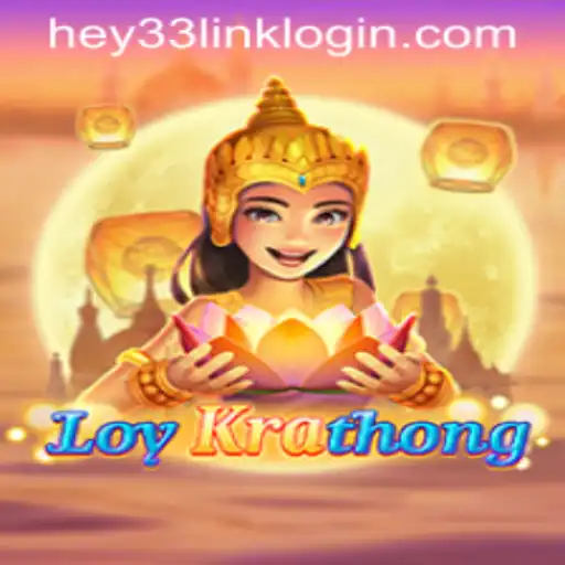Discovering LoyKrathong: A New Gaming Adventure in the World of HEY33.COM