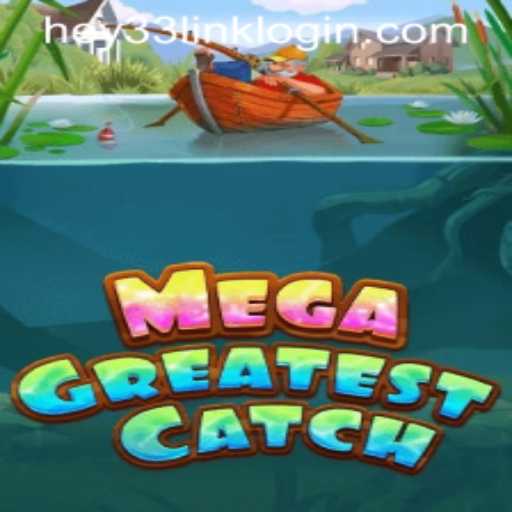 MegaGreatestCatch: A Dive into the Gaming Adventure of the Year