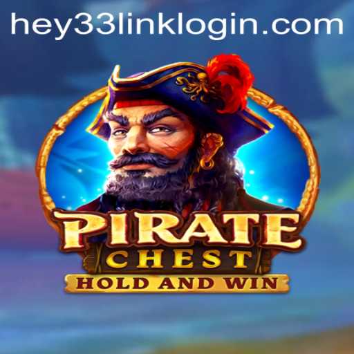 Dive into the Adventure with PirateChest and HEY33.COM