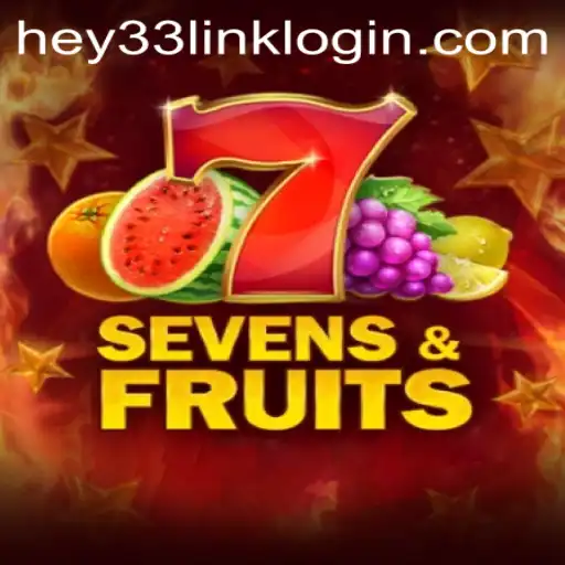 Exploring the Exciting World of SevensFruits Game and its Connection to HEY33.COM