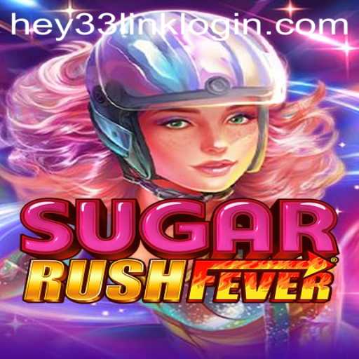 Explore the Exciting World of SugarRushFever